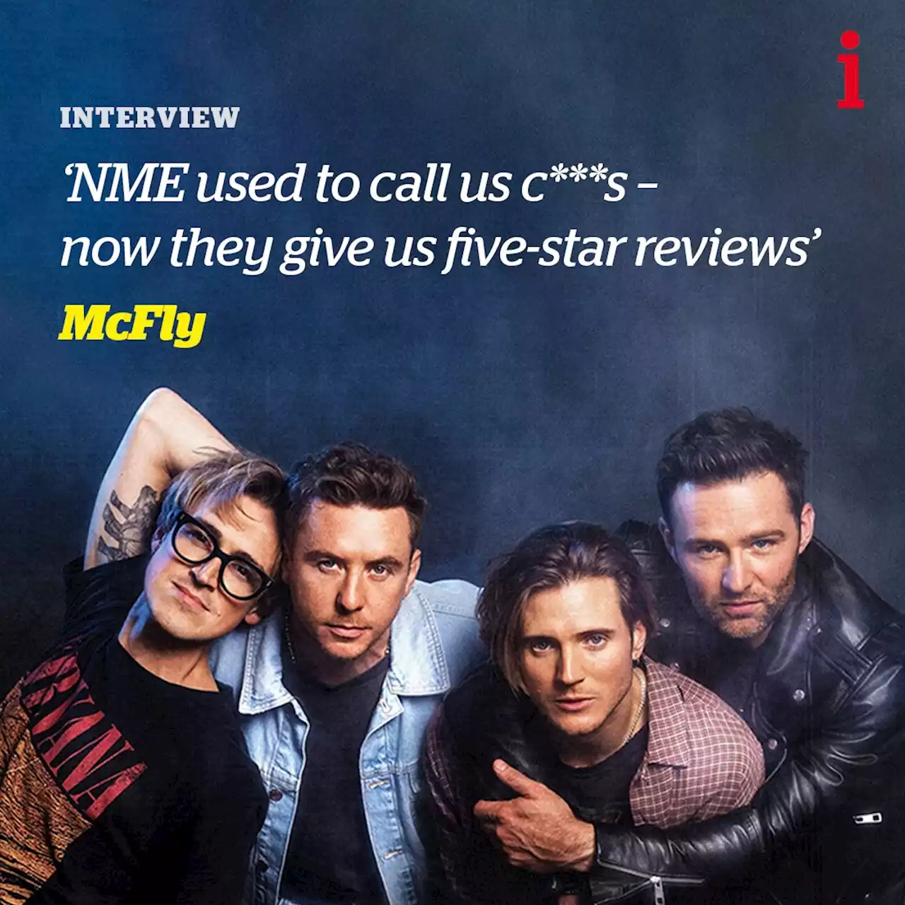 McFly: 'NME used to call us c***s - now they give us five-star reviews'