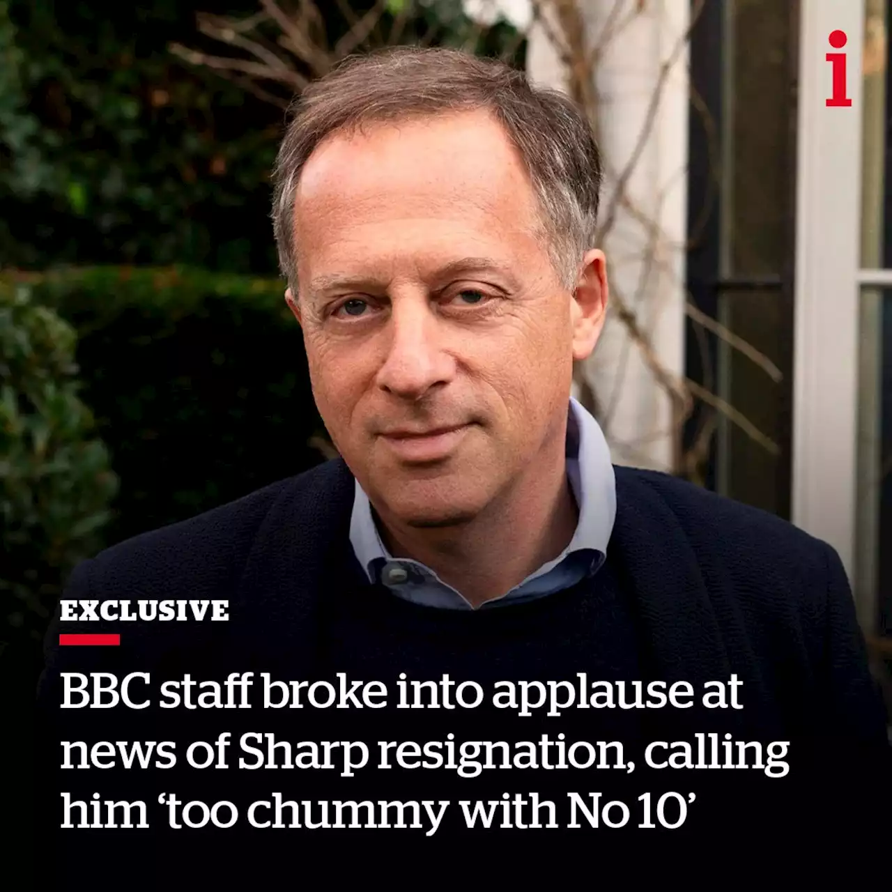 BBC staff broke into applause at news of Sharp resignation, calling him 'too chummy with No 10'