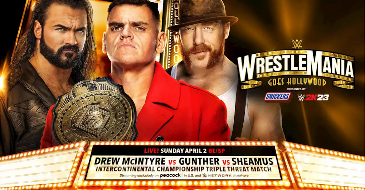 Gunther, McIntyre, Sheamus: The Ultimate WrestleMania Triple Threat