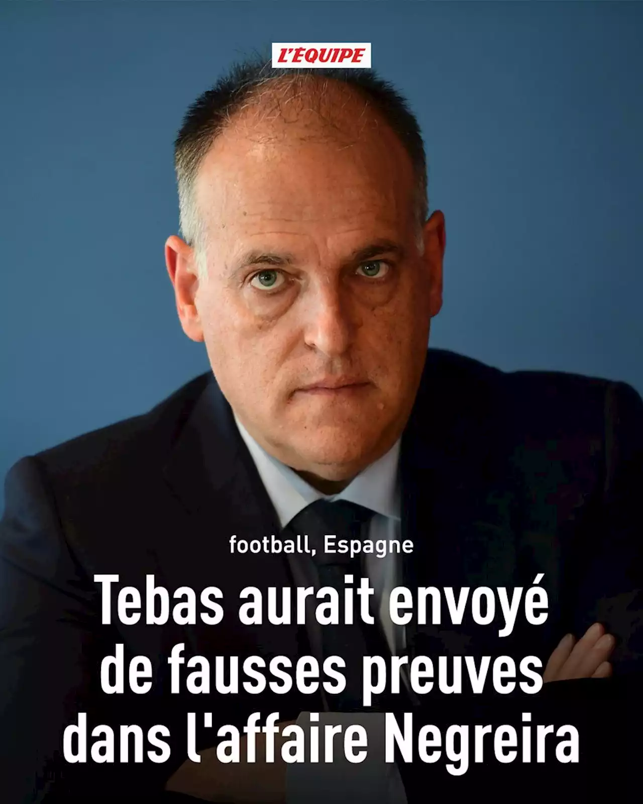 Javier Tebas aurait envoyé de fausses preuves dans l'affaire Negreira, il se défend