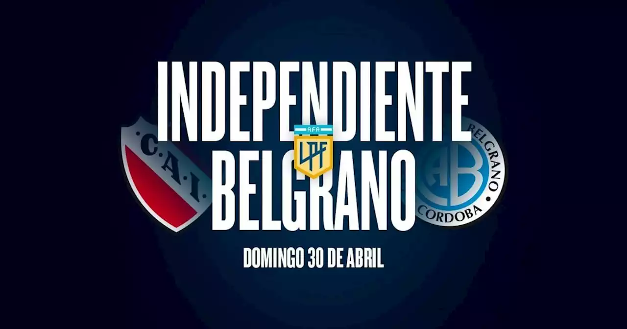 Independiente - Belgrano: hora, TV y posibles formaciones