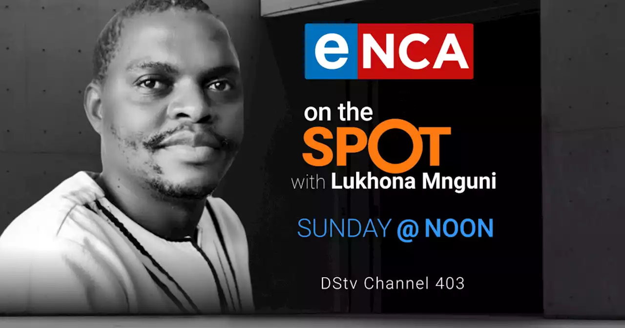 On The Spot with Lukhona Mnguni | 30 April 2023