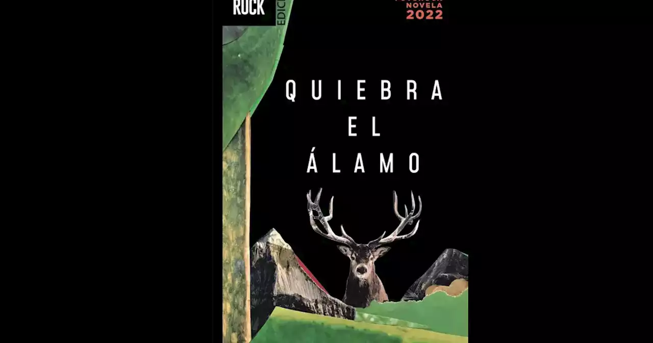 Reseña de la novela Quiebra el álamo: la Tierra, desde adentro y desde arriba | Libros | La Voz del Interior