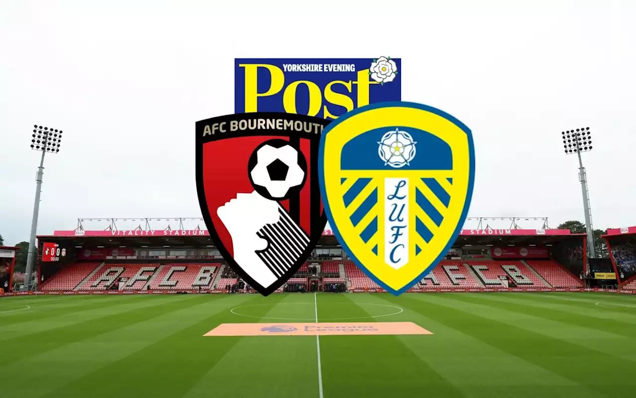 AFC Bournemouth vs Leeds United live: Team news, goal and score updates from Vitality Stadium