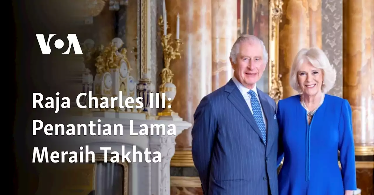 Raja Charles III: Penantian Lama Meraih Takhta