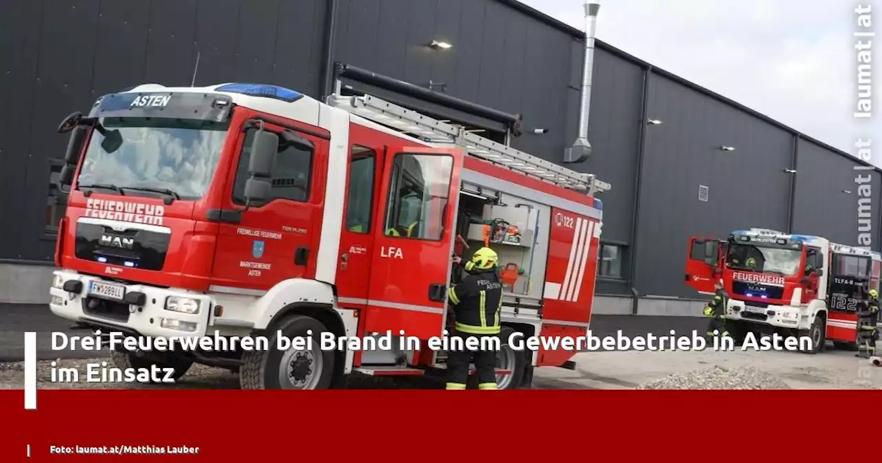 Drei Feuerwehren bei Brand in einem Gewerbebetrieb in Asten im Einsatz | laumat|at