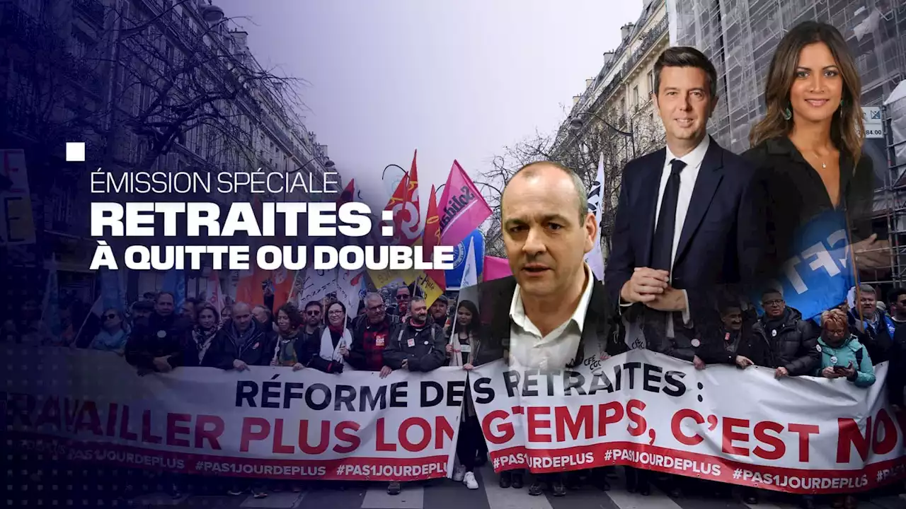 EN DIRECT - 'Retraites: à quitte ou double': suivez notre soirée spéciale sur BFMTV