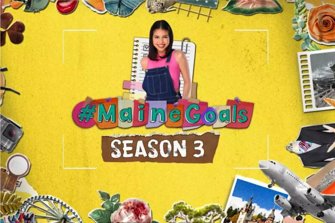 Maine Mendoza conquers new challenges in #MaineGoals S3 | BusinessMirror