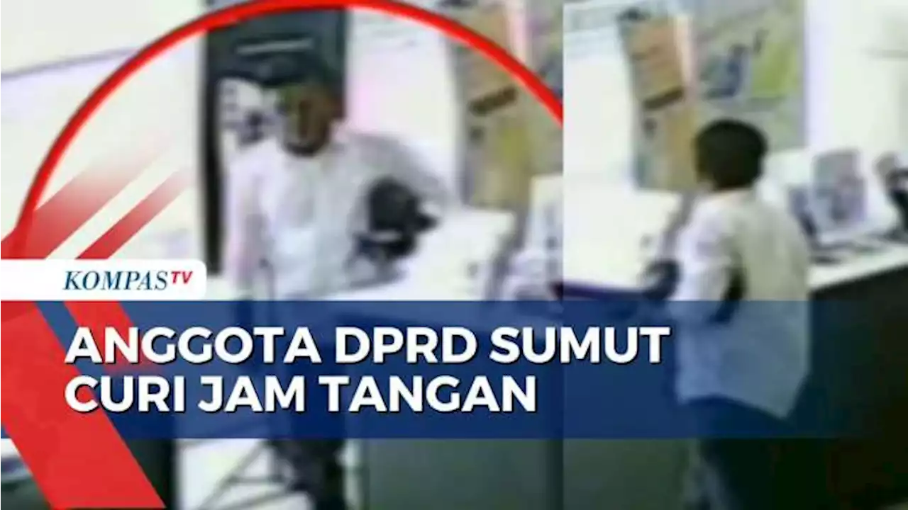 Detik-Detik Anggota DPRD Sumatera Utara Curi Jam Tangan Pegawai Toko!