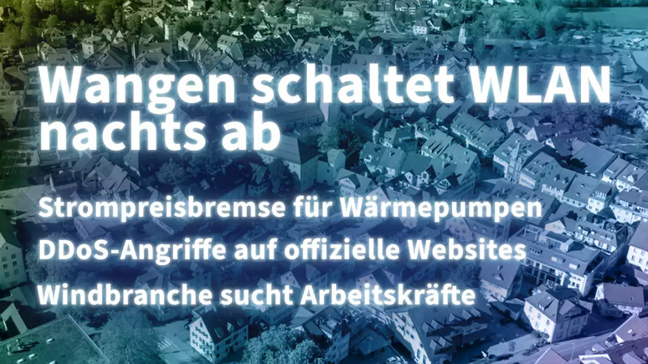 Kurz informiert: Strompreisbremse, DDoS, Windbranche, WLAN