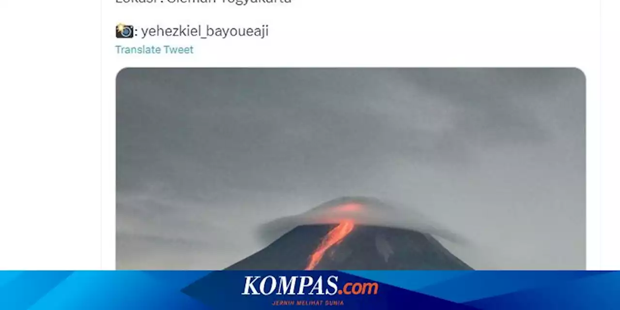 Ramai soal Fenomena Awan 'Bertopi' di Puncak Merapi, Ini Penjelasan BPPTKG dan BMKG