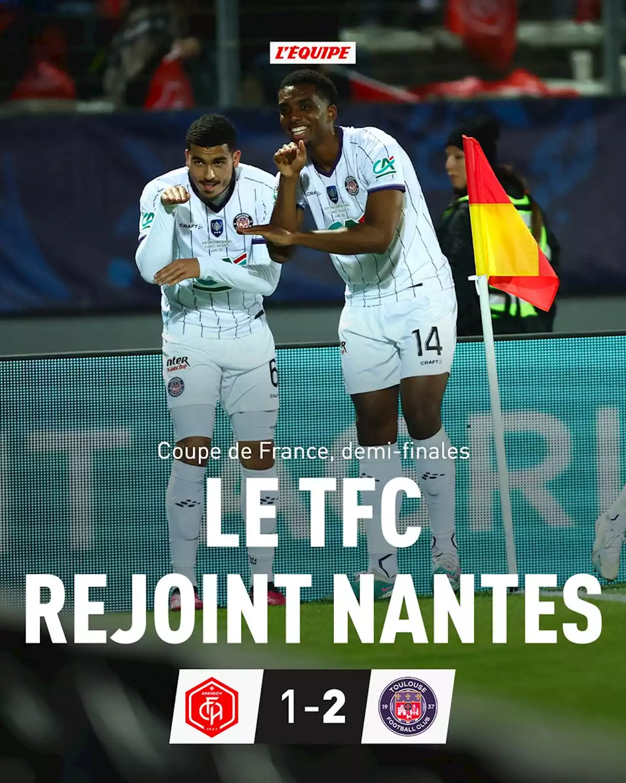 Annecy 1-2 Toulouse, Coupe de Francerésumé du match (06/04/2023)