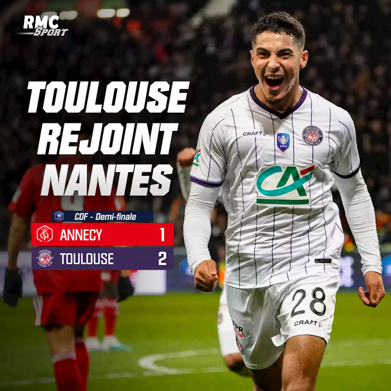 EN DIRECT - Annecy-Toulouse: le TFC se hisse difficilement en finale pour y retrouver Nantes !