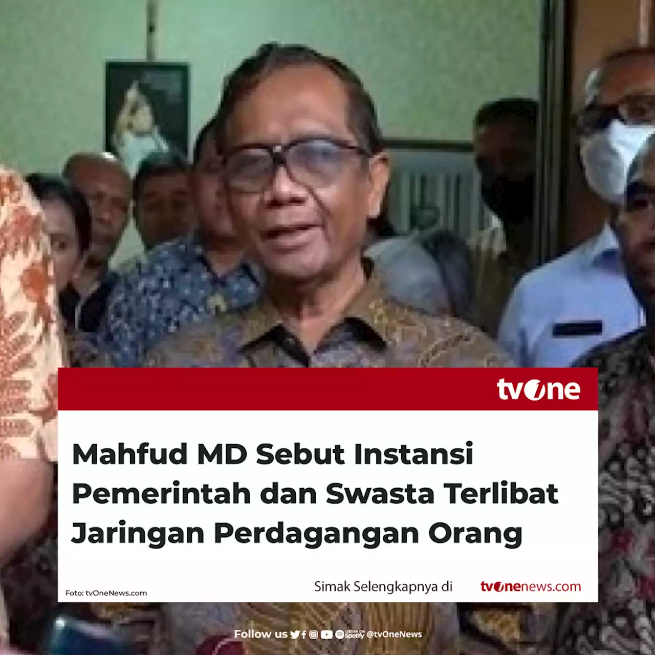 Mahfud MD Sebut Instansi Pemerintah dan Swasta Terlibat Jaringan Perdagangan Orang