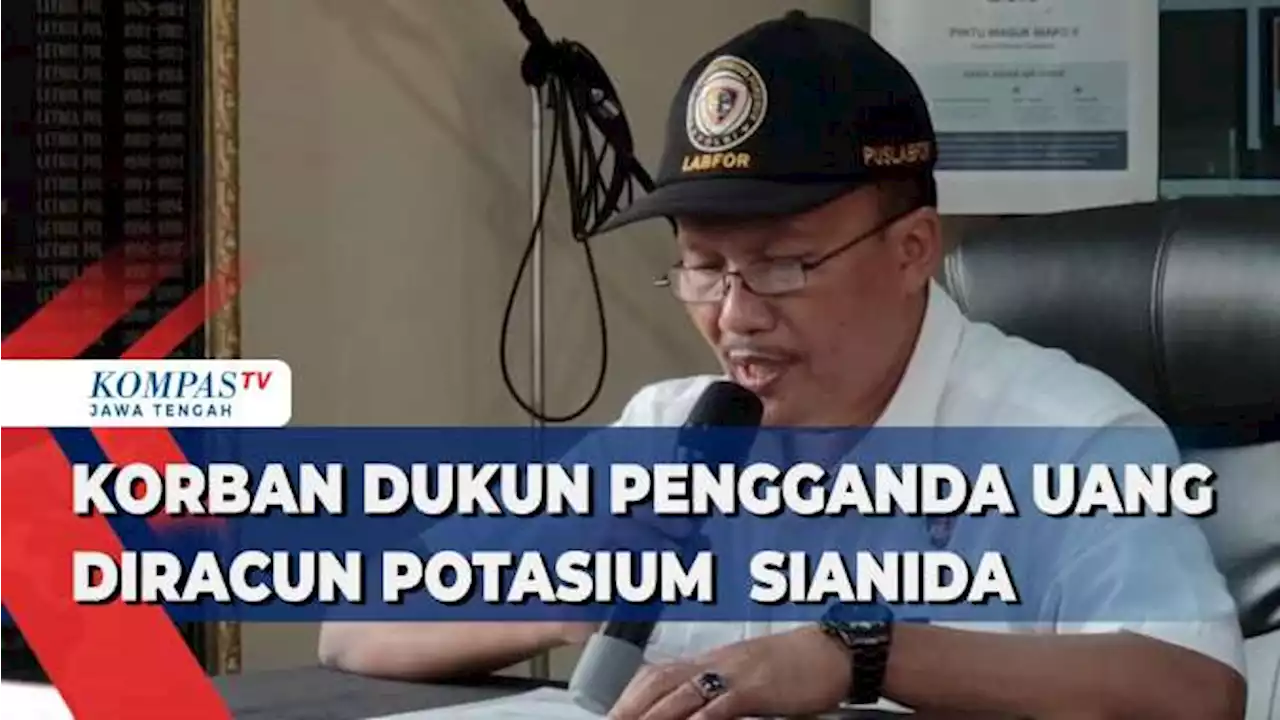 Korban Dukun Pengganda Uang Diracun Potasium Sianida