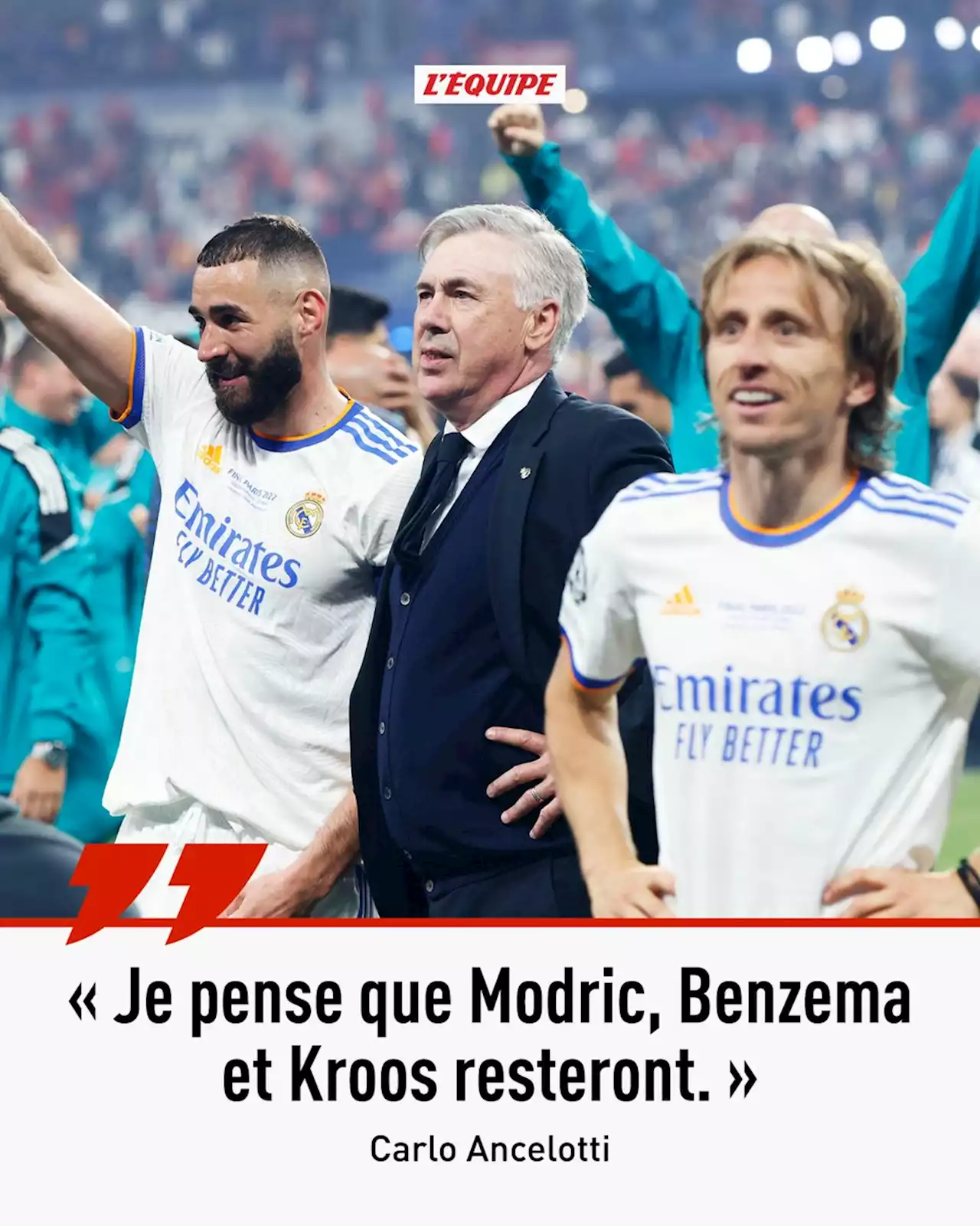 Carlo Ancelotti pense que Karim Benzema, Toni Kroos et Luka Modric vont rester au Real Madrid