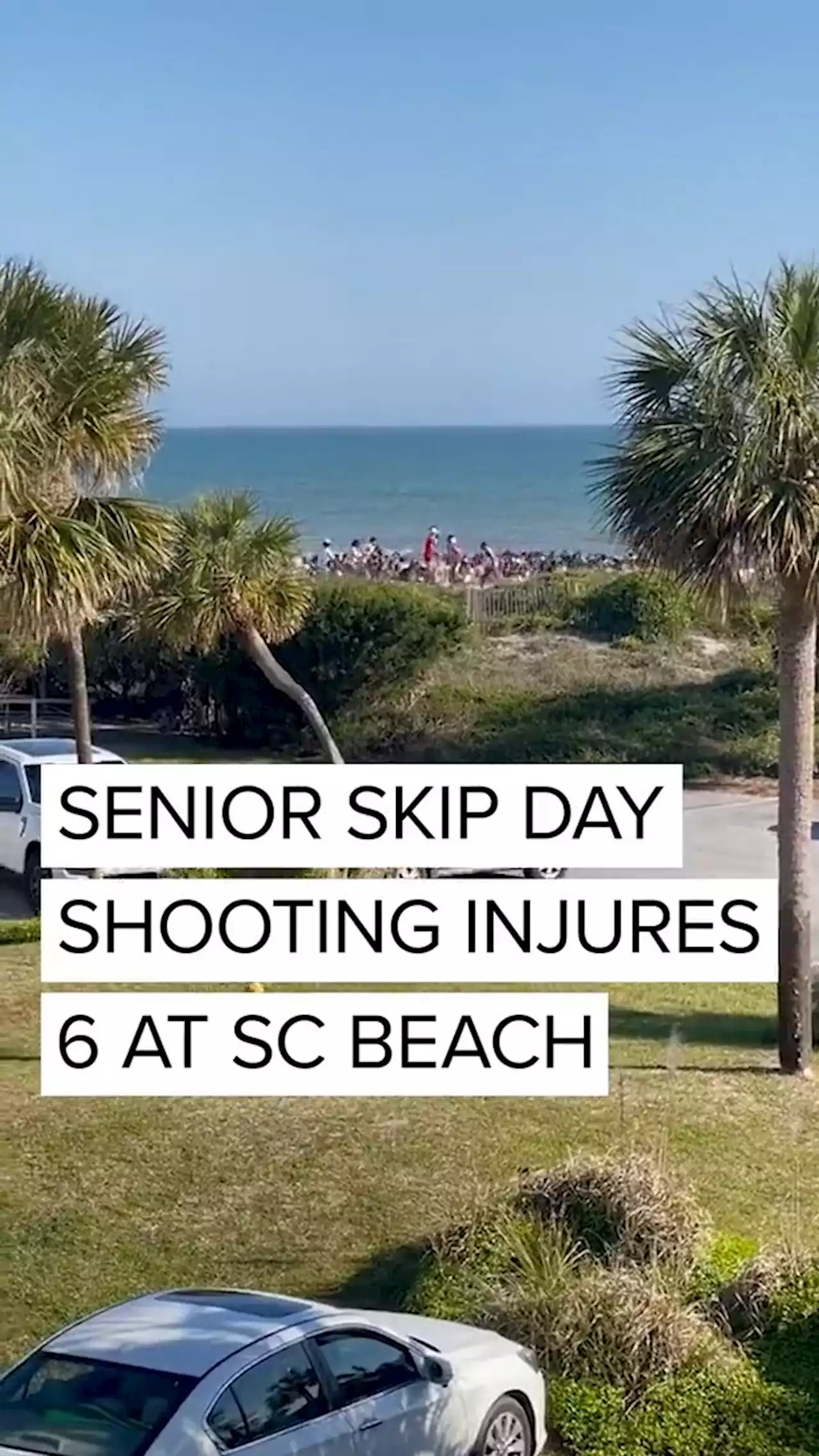 Senior skip day shooting injures 6 at South Carolina beach