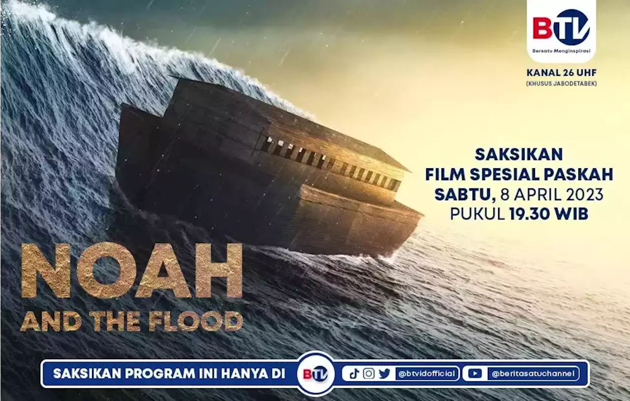 Film Pilihan Paskah BTV: Noah and The Flood