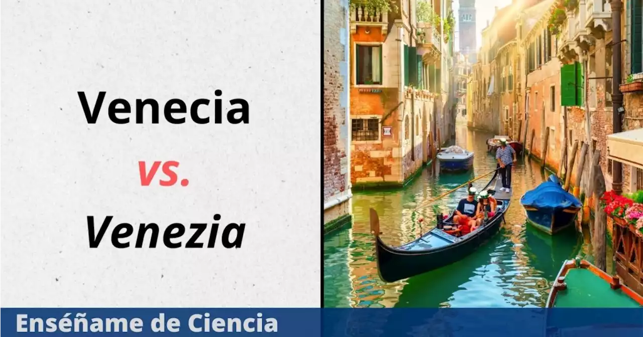 ¿Se escribe “Venecia” o “Venezia”? La RAE resuelve la duda