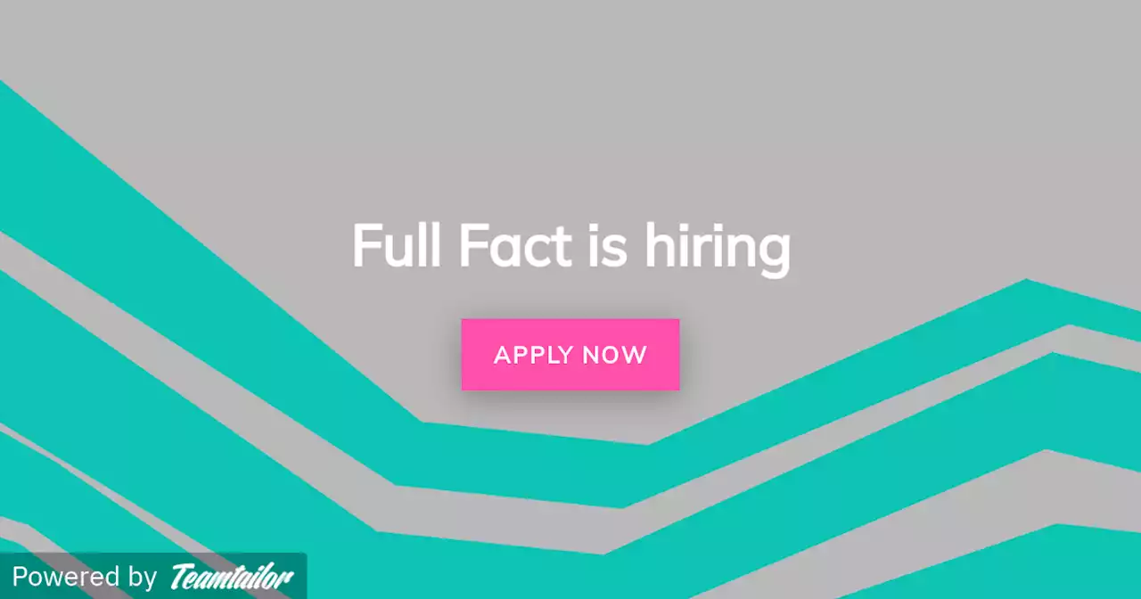 We're hiring! - Full Fact