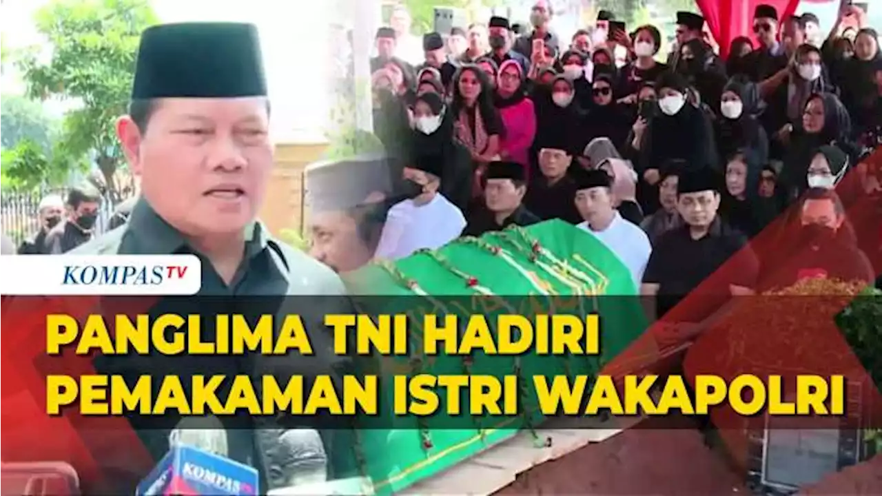 Panglima TNI Hadiri Pemakaman Istri Wakapolri, Wakili TNI Sampaikan Duka