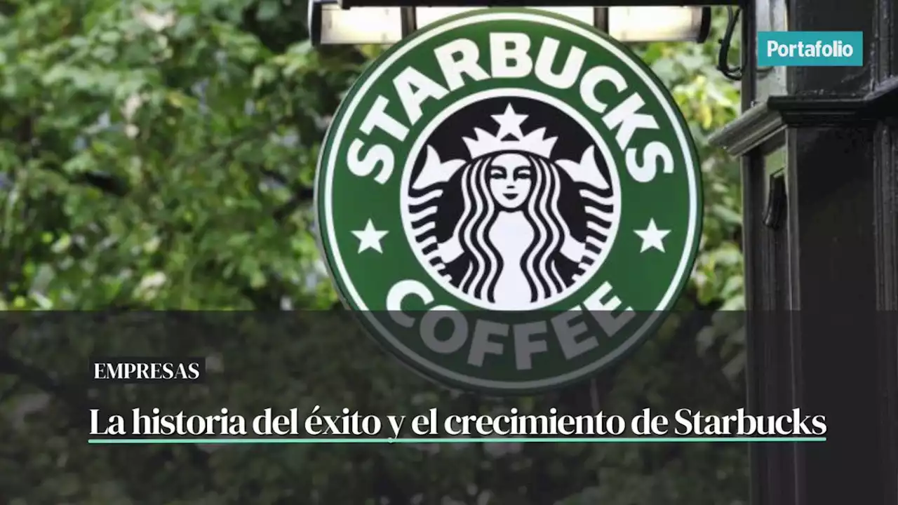 La historia del éxito y el crecimiento de Starbucks