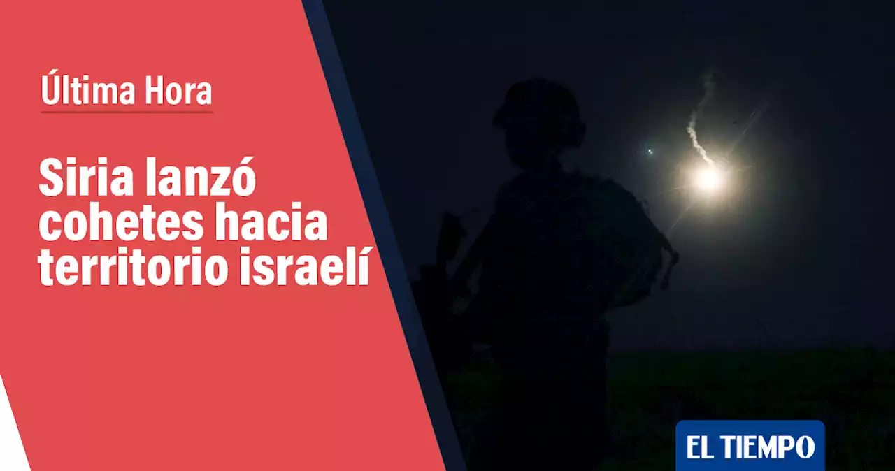 Siria lanzó tres cohetes hacia territorio israelí, según Ejército de ese país