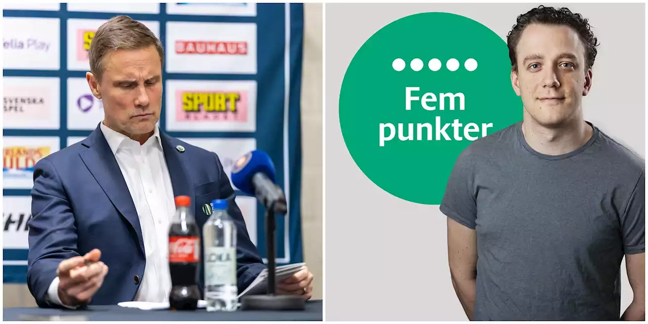 Fem punkter • ”Upp till bevis för Rönnberg – annars säsongen över”