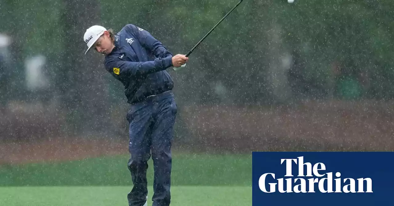 ‘Can’t feel your hands’: Australian hopes wash away at stormy Masters