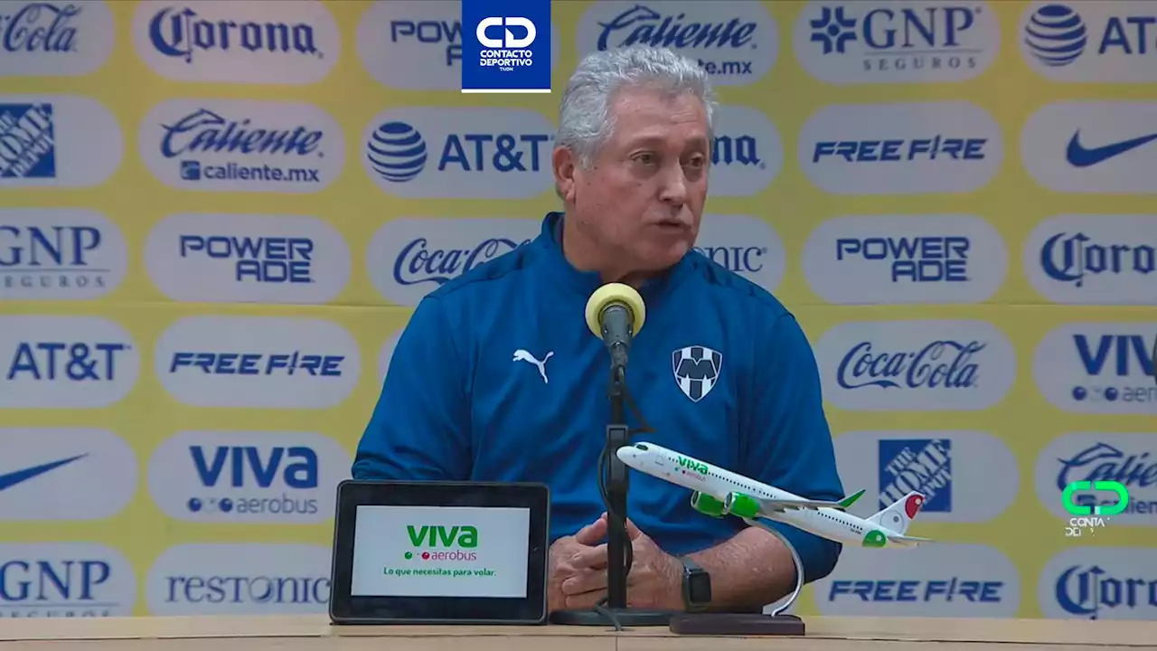 Vucetich sobre Rayados: 'No debemos volver a dosificarnos como hoy nos sucedió'