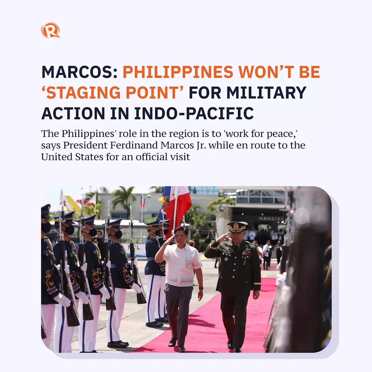 Marcos: Philippines won't be 'staging point' for military action in Indo-Pacific