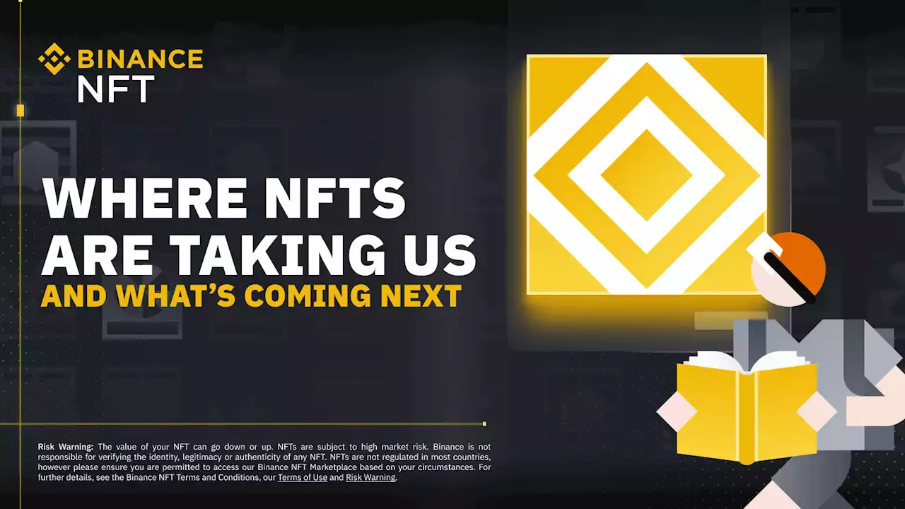 Where NFTs Are Taking Us and What’s Coming Next | Binance Blog