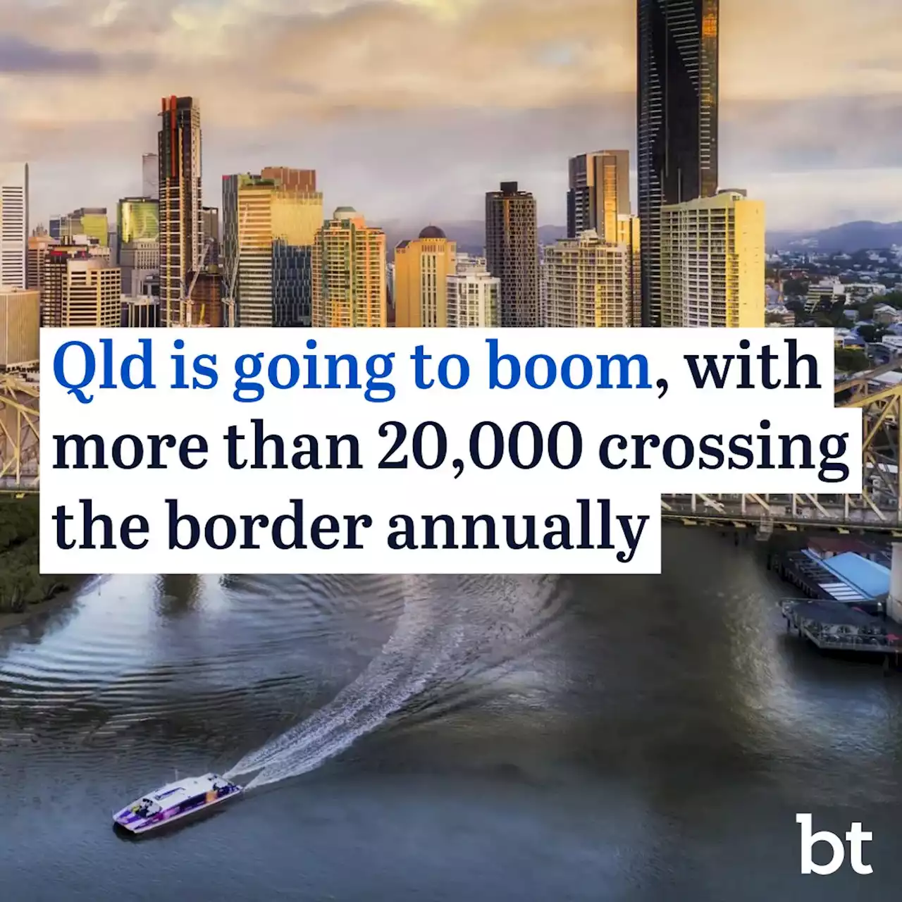 Qld the boom state, with more than 20,000 to cross the border annually