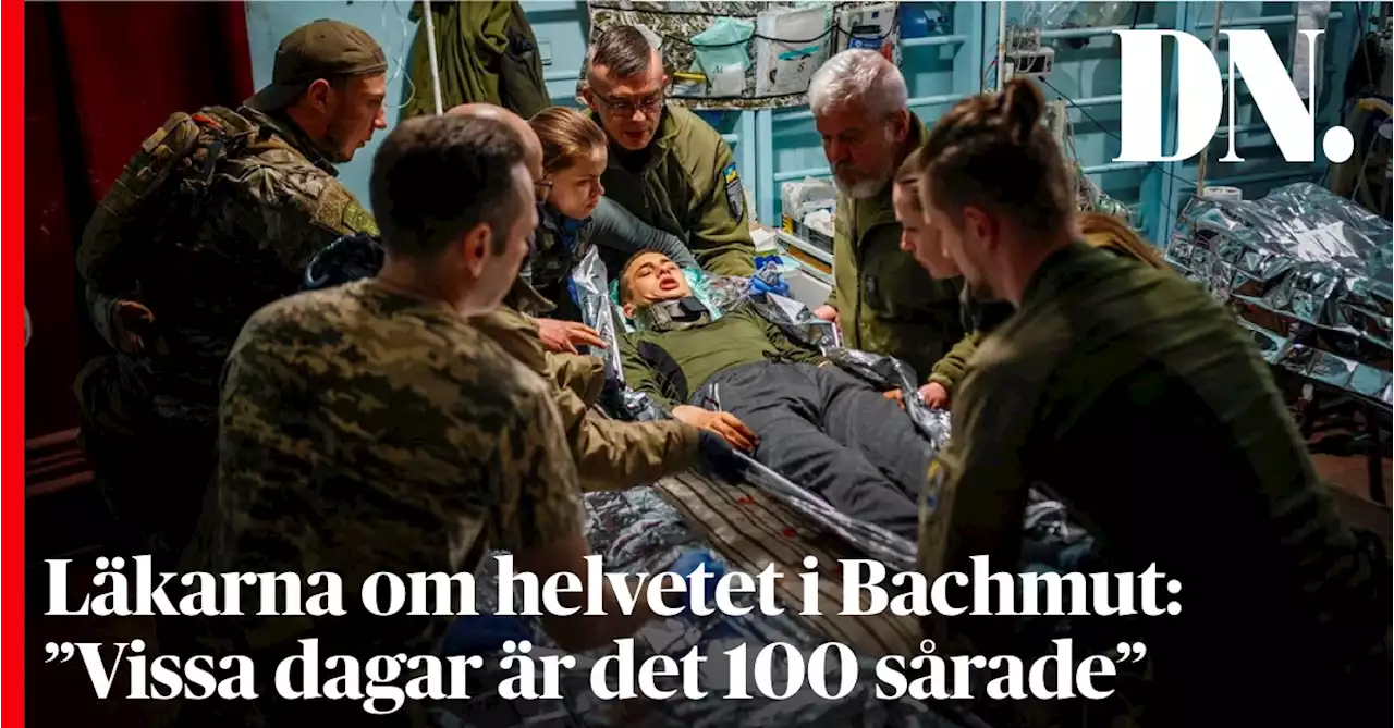 Läkarna om helvetet i Bachmut: ”Vissa dagar är det 100 sårade”