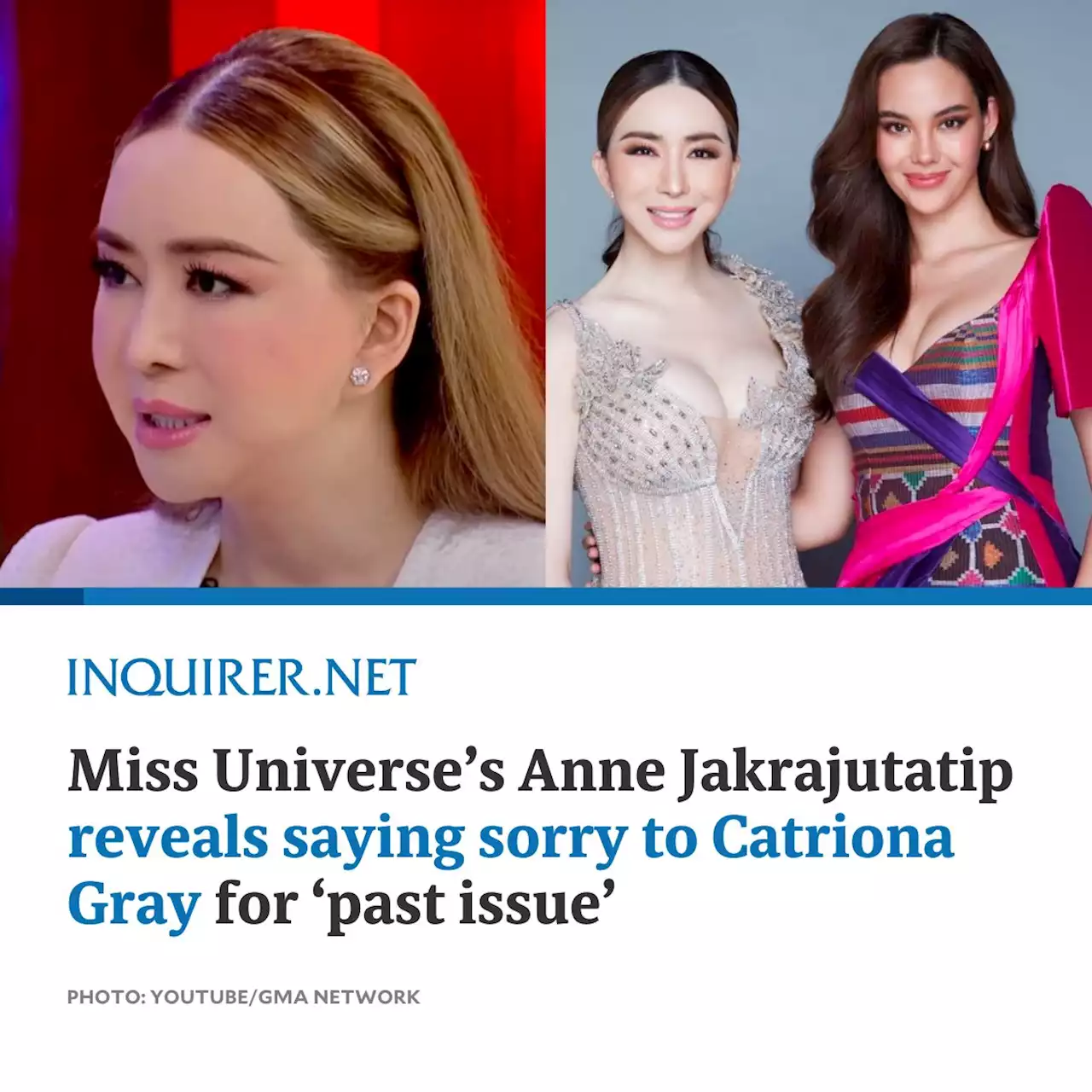 Miss Universe’s Anne Jakrajutatip reveals saying sorry to Catriona Gray for ‘past issue’