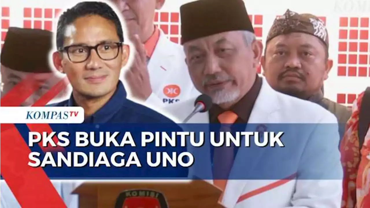 PKS Sebut Buka Pintu Bagi Sandiaga Uno untuk Bergabung