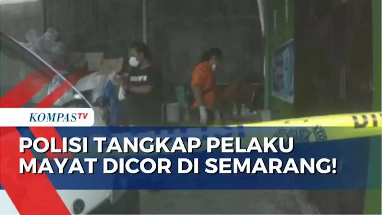 Polisi Tangkap Pelaku Mutilasi dan Mayat Dicor di Semarang!