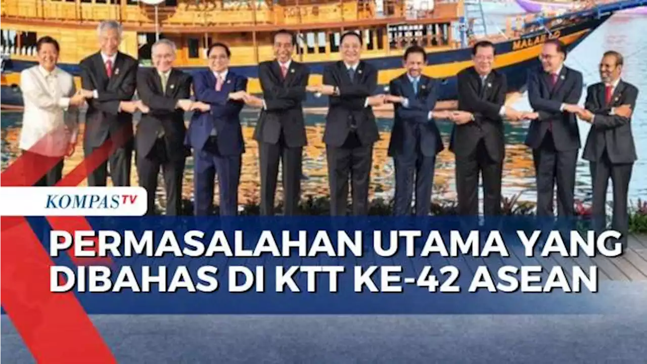 Puncak KTT Ke-42 Asean Akan Bahas Konflik Myanmar Hingga TPPO!