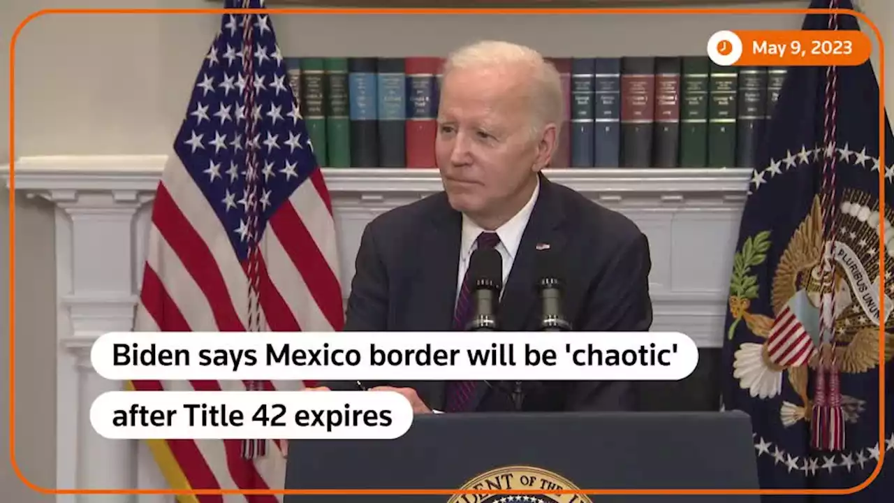 Biden, Mexican president discuss border security before Title 42 end