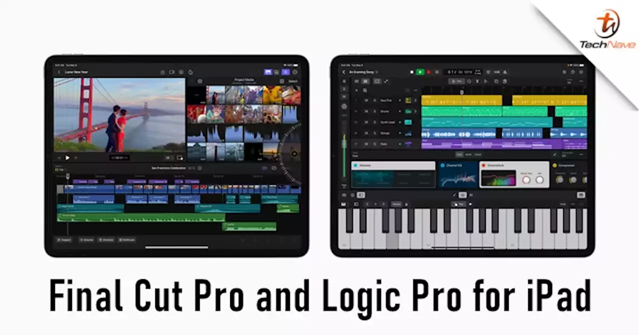 Final Cut Pro and Logic Pro will be available for iPad users this month | TechNave