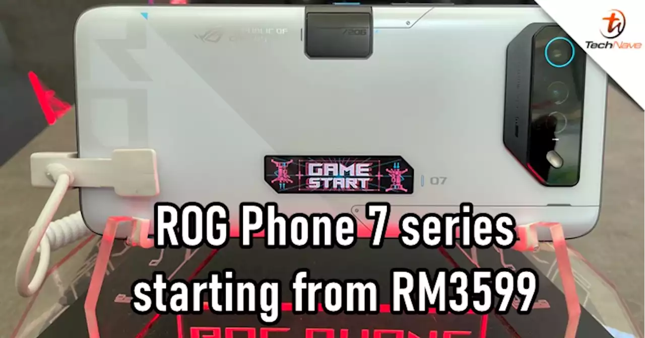 ROG Phone 7 series Malaysia release - starting price from RM3599 | TechNave