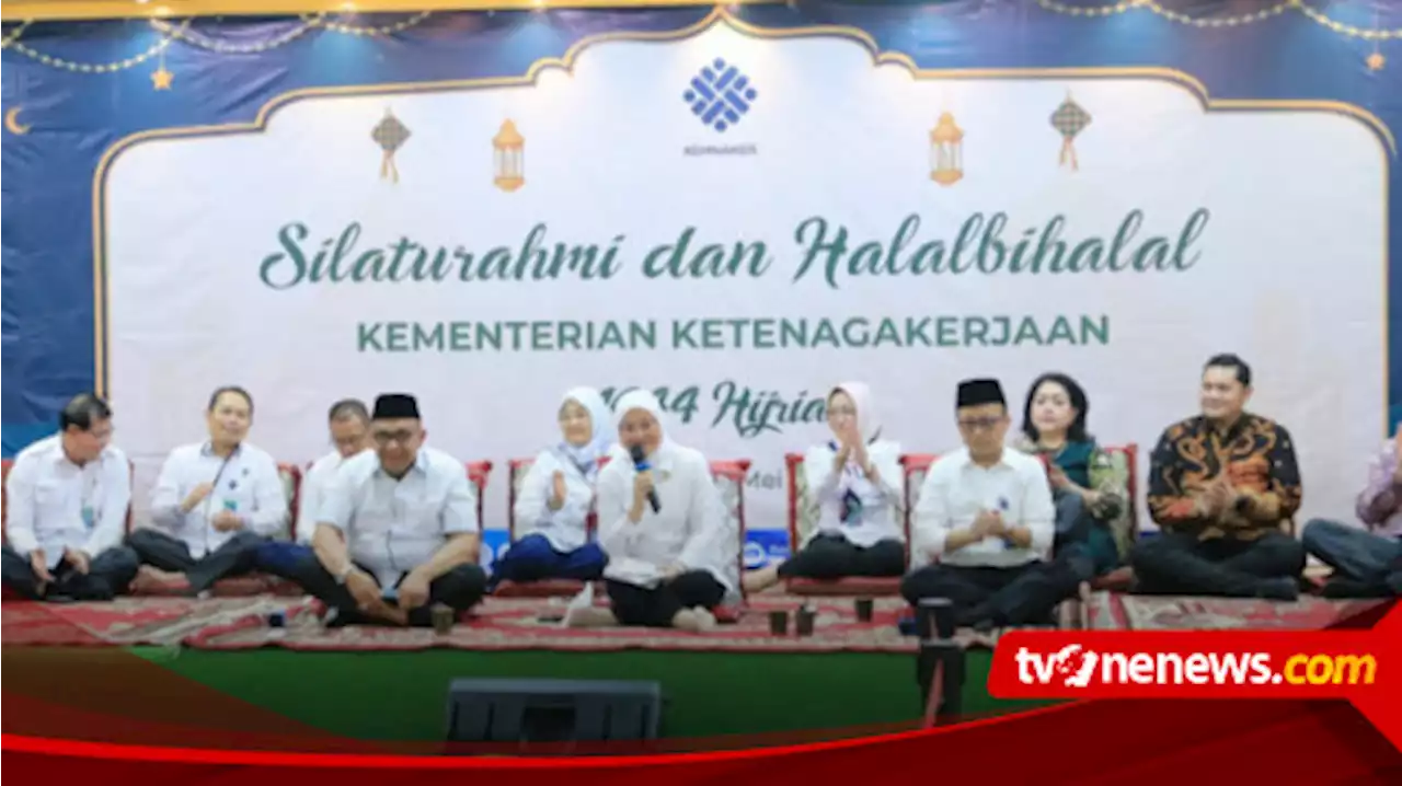 Menaker: Halal Bihalal Momentum Peningkatan Kualitas dan Produktivitas