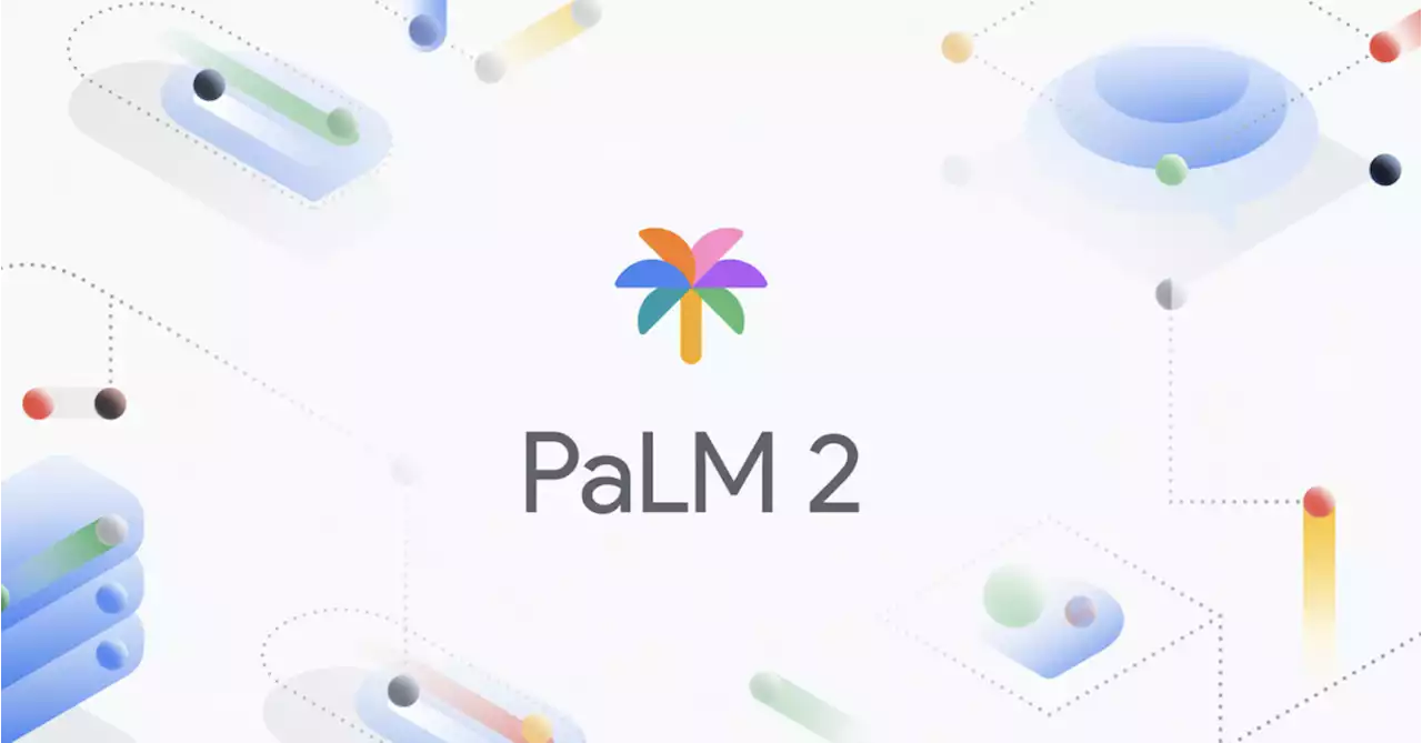 Google announces PaLM 2 AI language model, already powering 25 Google services