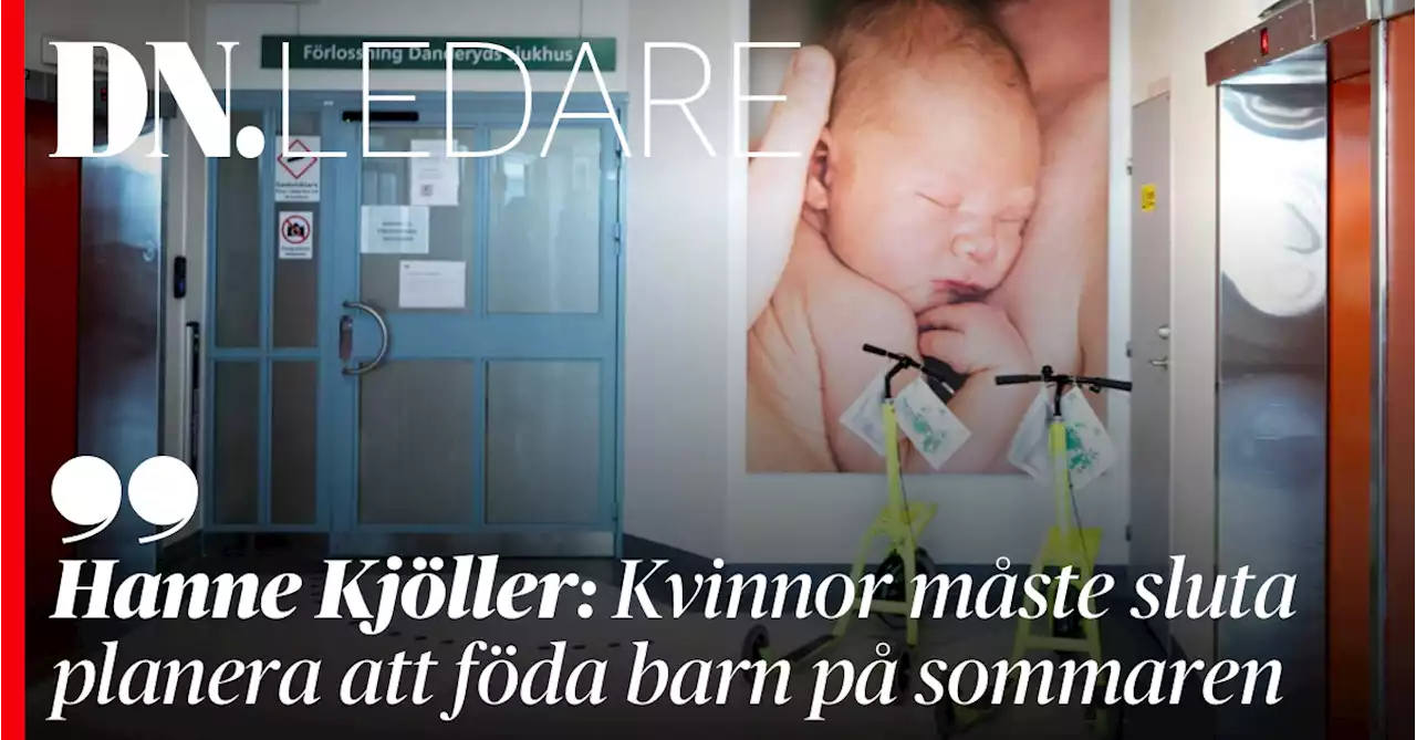 Hanne Kjöller: Kvinnor måste sluta planera att föda barn på sommaren