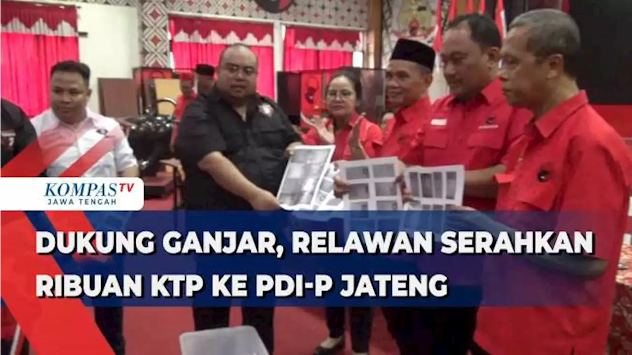 Dukung Ganjar Pranowo, Relawan Serahkan Ribuan KTP ke PDI-P Jateng