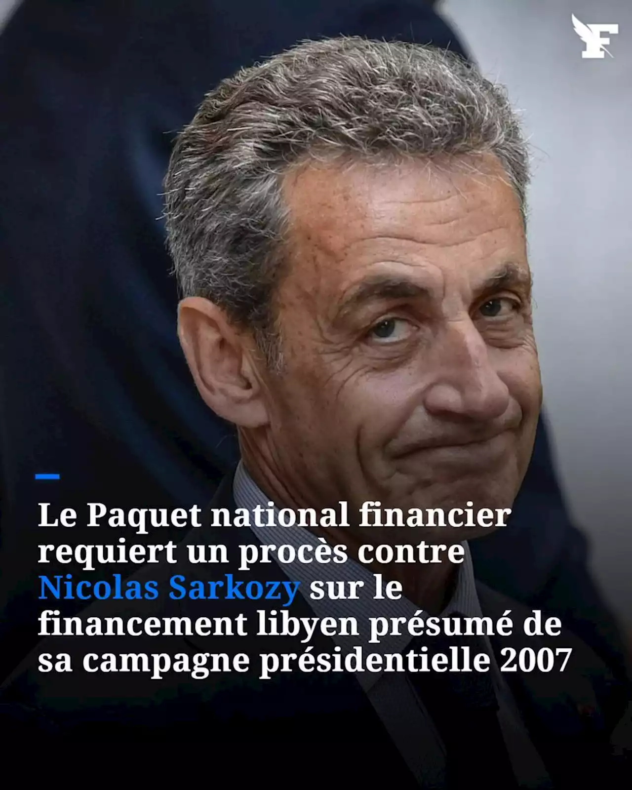 Financement libyen de la présidentielle 2007 : le PNF requiert un procès contre 13 personnes dont Nicolas Sarkozy