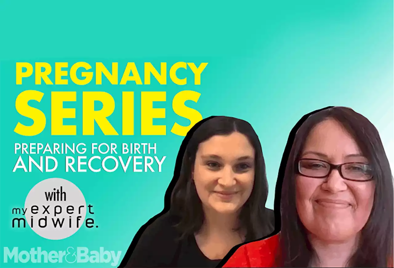 Pregnancy series: Preparing for birth and recovery with My Expert Midwife!