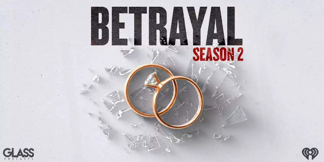 Betrayal Season 2 Podcast Trailer Uncovers A Predator Close To Home