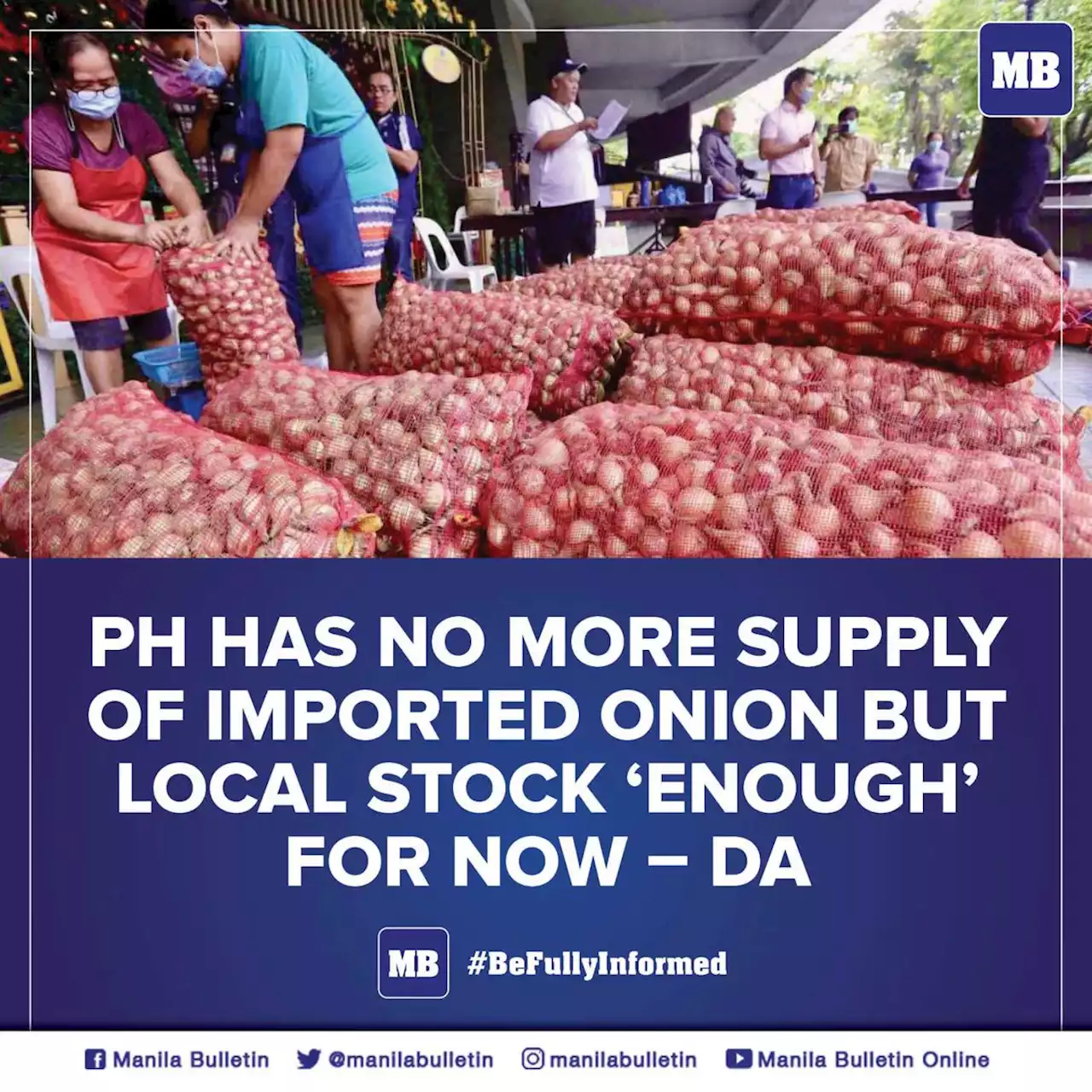 PH has no more supply of imported onion but local stock 'enough' for now – DA