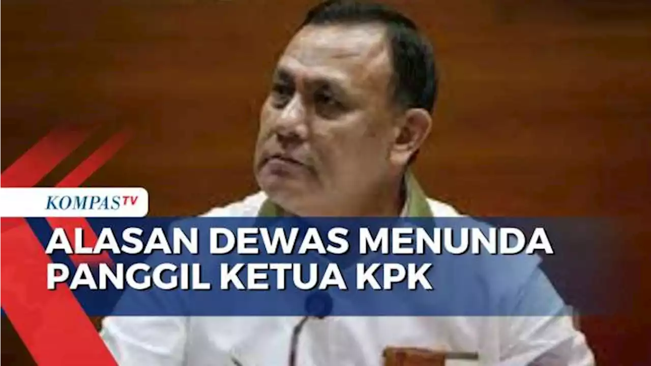 Masih Periksa Saksi Lain di Kebocoran Dokumen Kementerian ESDM, Dewas Tunda Panggil Ketua KPK